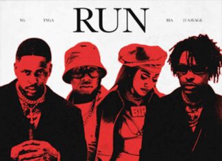 Run - YG Feat. Tyga, 21 Savage & BIA
