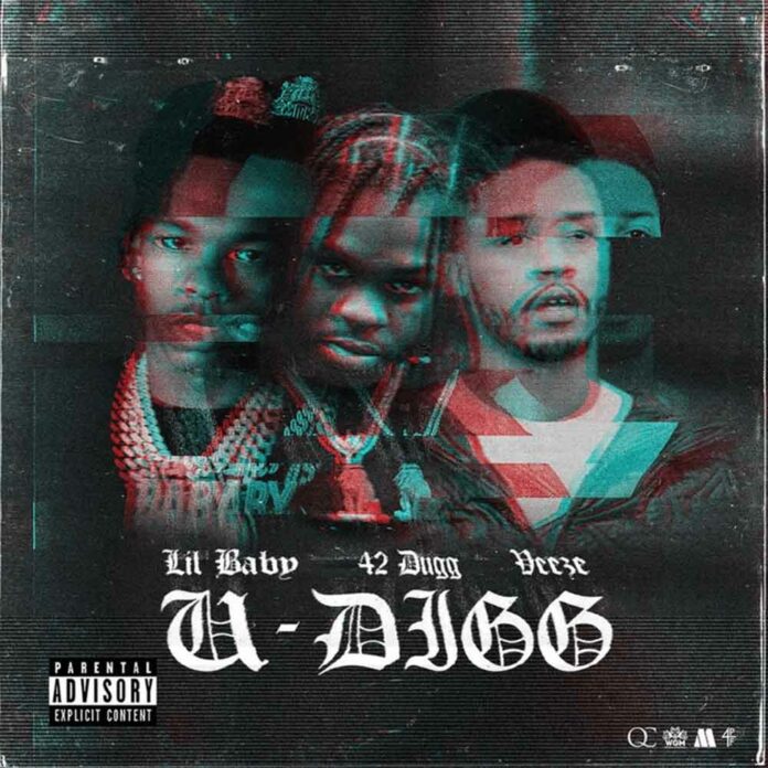 U-Digg - Lil Baby Feat. 42 Dugg & Veeze