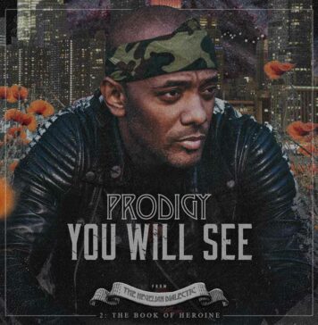 You Will See - Prodigy (Prodigy of Mobb Deep)