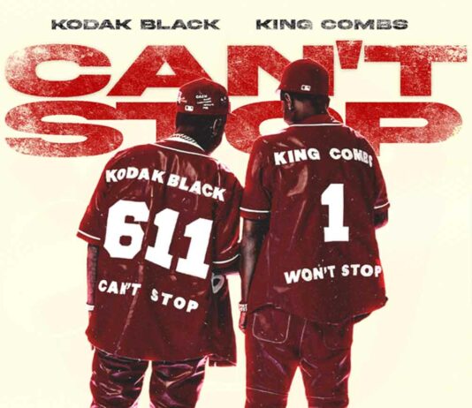 Can't Stop Won't Stop - King Combs Feat. Kodak Black