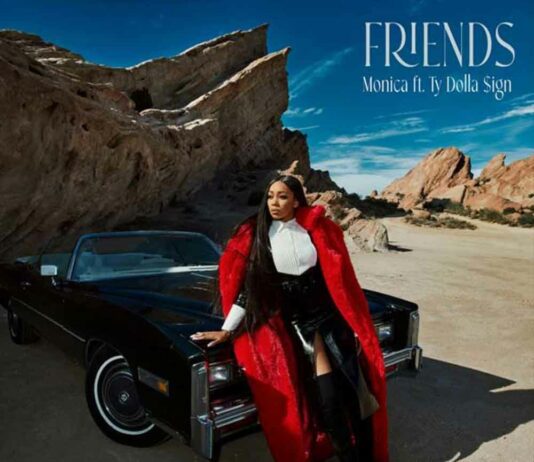 Friends - Monica Feat. Ty Dolla $ign