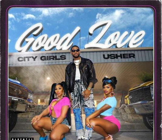 Good Love – City Girls Feat. Usher Good Love - City Girls Feat. Usher