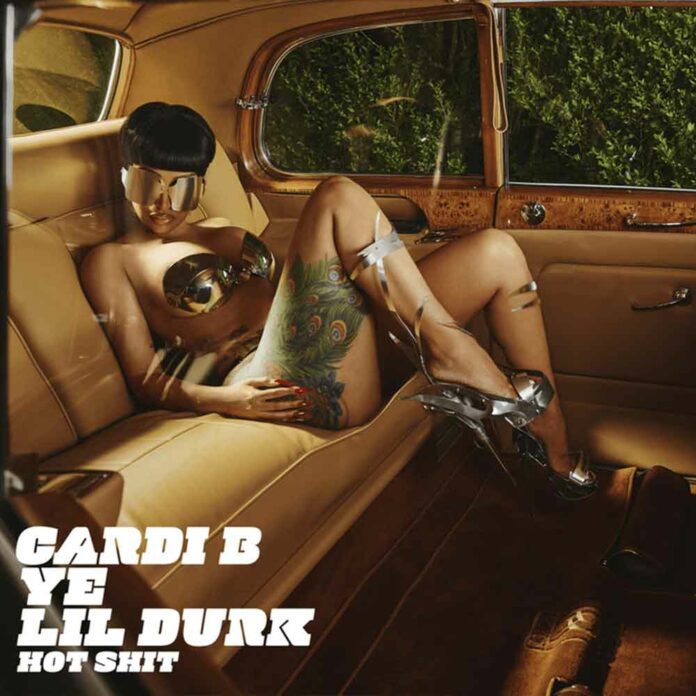 Hot Sh*t - Cardi B Feat. Lil Durk & Kanye West