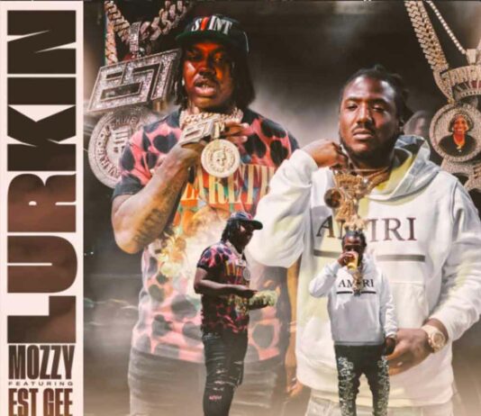 Lurkin - Mozzy Feat. EST Gee