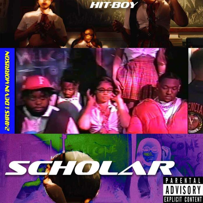 Scholar - Hit-Boy Feat. Devin Morrison & 24hrs