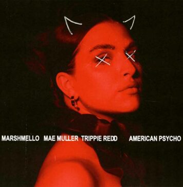 American Psycho - Marshmello Feat. Trippie Redd & Mae Muller