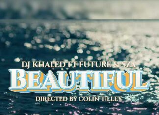 BEAUTIFUL - DJ Khaled ft. SZA & Future