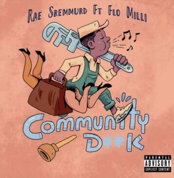 Community D**k - Rae Sremmurd Feat. Flo Milli