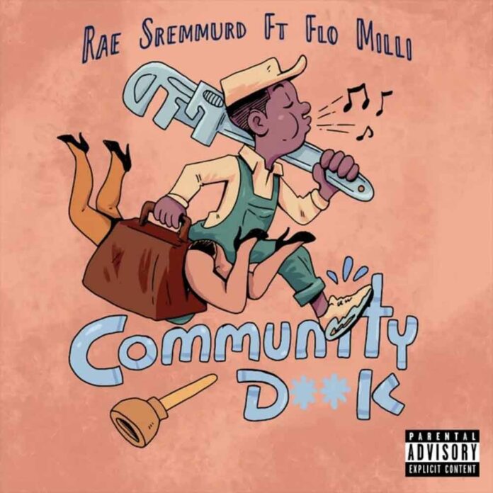 Community D**k - Rae Sremmurd Feat. Flo Milli