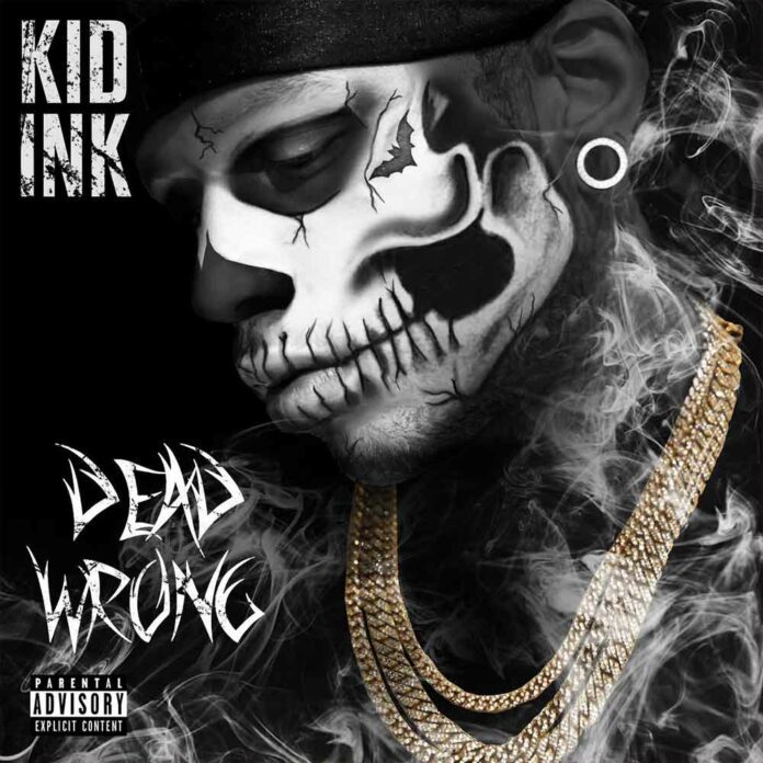 Dead Wrong - Kid Ink