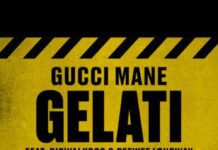 Gelati - Gucci Mane Feat. BigWalkDog & Peewee Longway