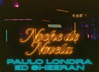 Noche de Novela - Paulo Londra feat. Ed Sheeran