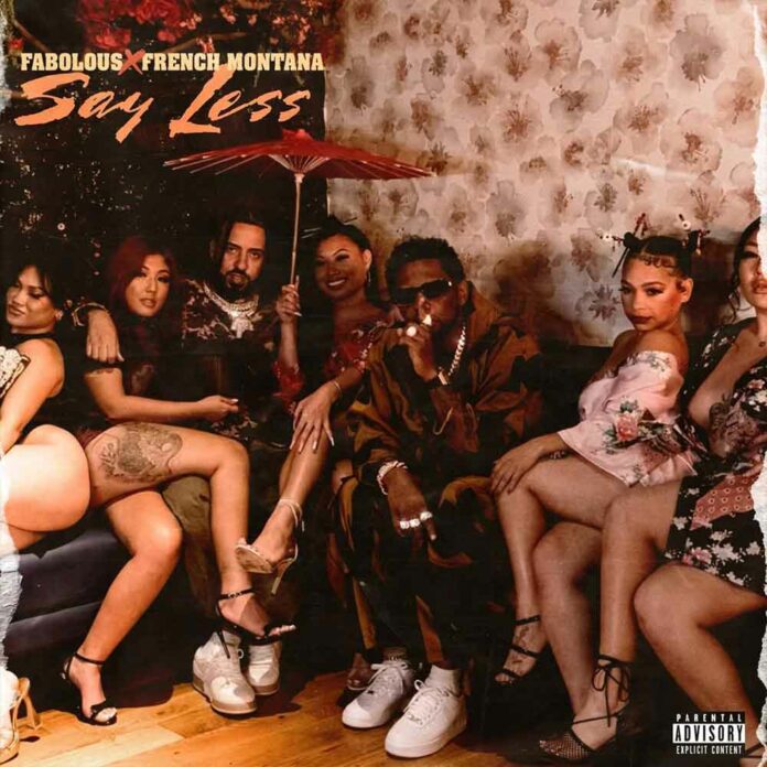Say Less - Fabolous Feat. French Montana