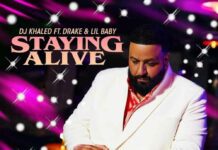 Staying Alive - DJ Khaled Feat. Drake & Lil Baby
