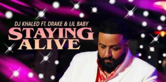 Staying Alive - DJ Khaled Feat. Drake & Lil Baby