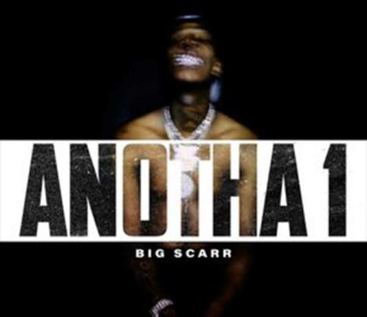 ANOTHA 1 – BIG SCARR ANOTHA 1 - BIG SCARR