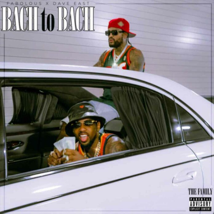 BACH TO BACH - Fabolous Feat. Dave East