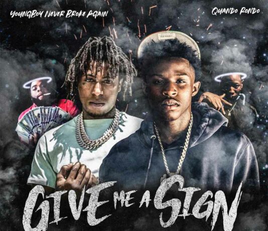 Give Me A Sign – Quando Rondo Feat. NBA Youngboy Give Me A Sign - Quando Rondo Feat. NBA Youngboy