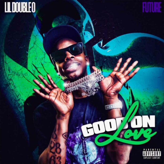Good On Love - Lil Double 0 Feat. Future