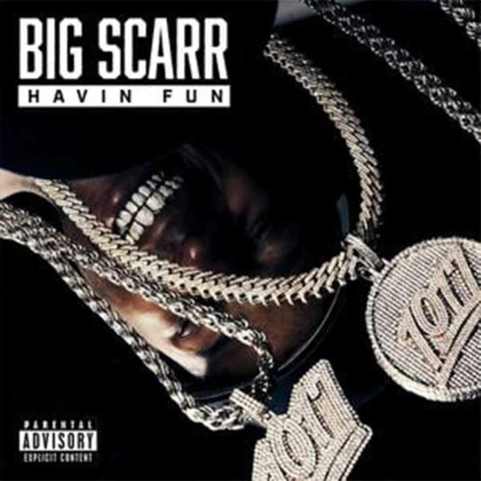 Havin Fun - Big Scarr