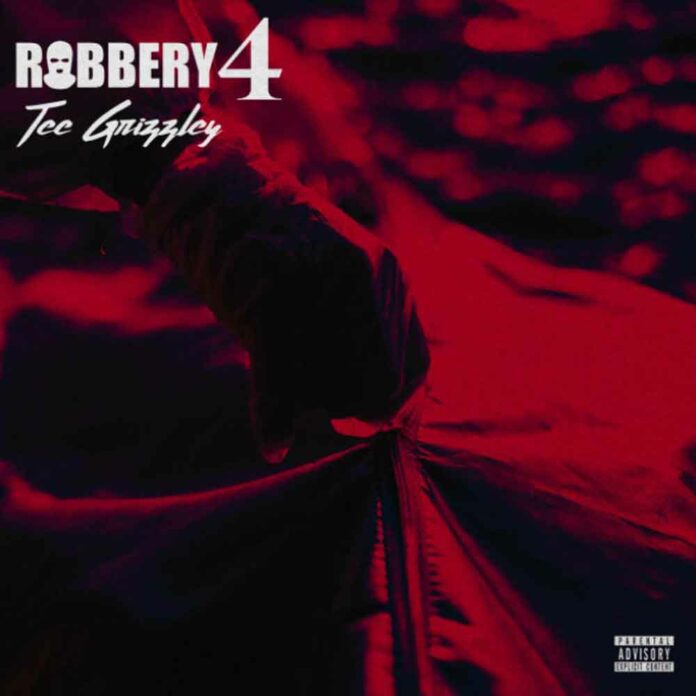 Robbery Part 4 - Tee Grizzley