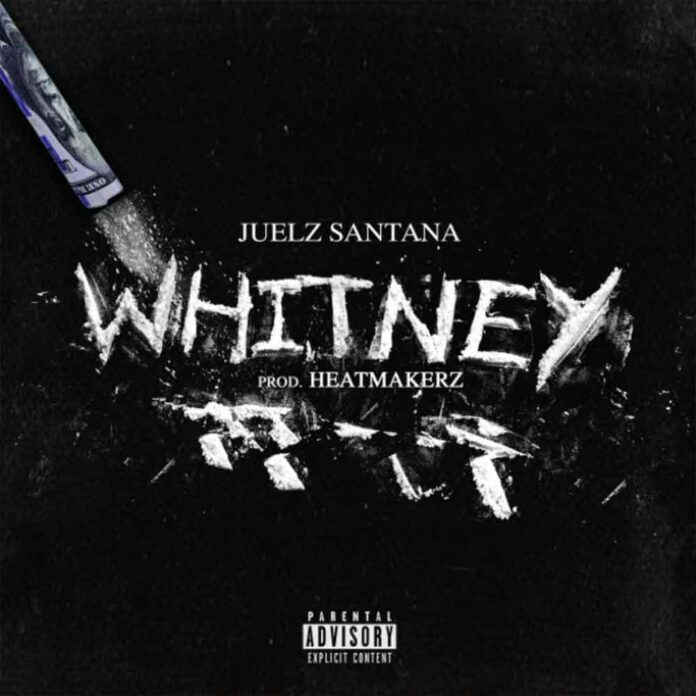 Whitney - Juelz Santana
