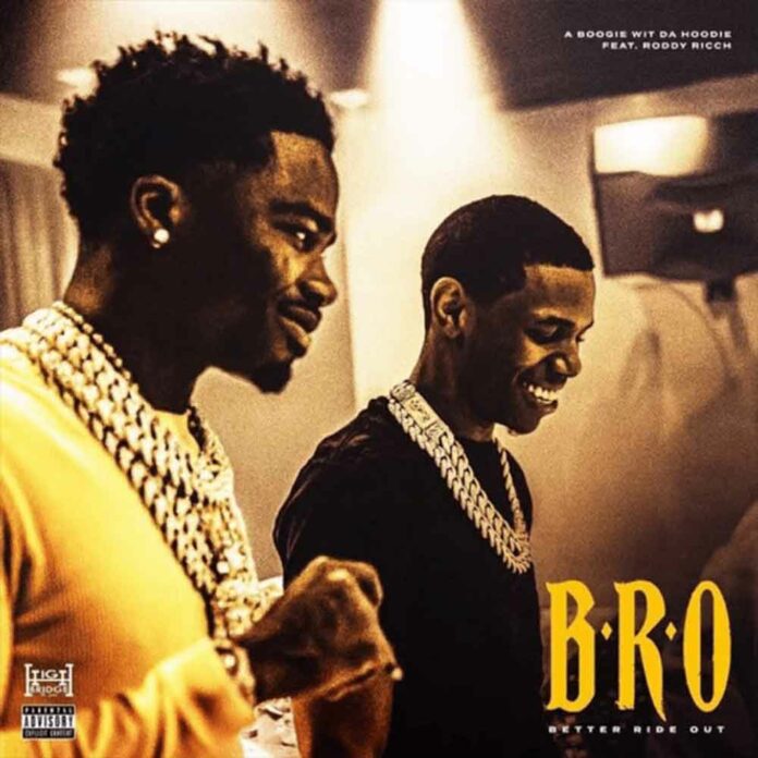 B.R.O. (Better Ride Out) - A Boogie Wit da Hoodie feat. Roddy Ricch