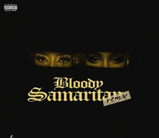 Bloody Samaritan (Remix) – Ayra Starr, Kelly Rowland Bloody Samaritan (Remix) - Ayra Starr, Kelly Rowland