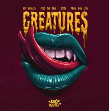 Creatures - Taylor Gang ft. Wiz Khalifa, Fedd the God, & Stixx