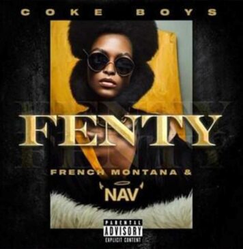 Fenty - Cokeboys Ft Nav & French Montana