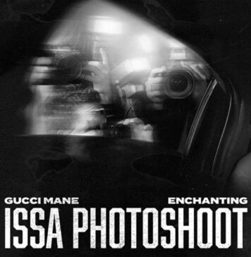 Issa Photoshoot - Enchanting & Gucci Mane
