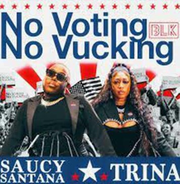 "No Voting No Vucking" - BLK ft. Saucy Santana and Trina