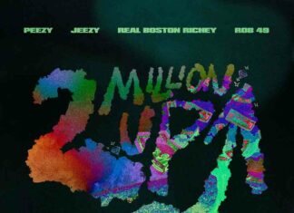 2 Million Up - Peezy, Jeezy, Real Boston Richey ft. Rob49