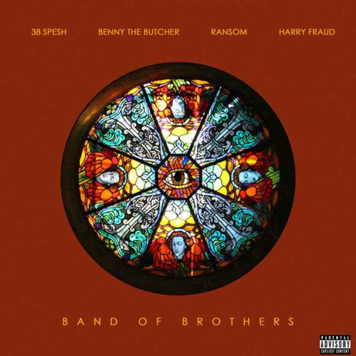 BAND OF BROTHERS - 38 Spesh x Harry Fraud Ft. Benny The Butcher & Ransom