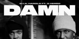 Damn - 21 Lil Harold ft. G Herbo