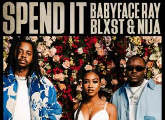Spend It - Babyface Ray feat. Blxst & Nija