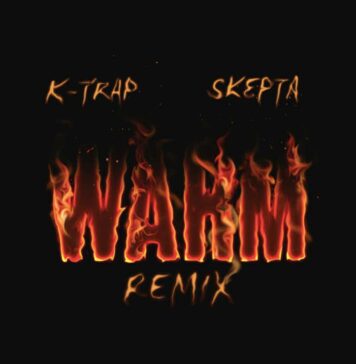 Warm Remix - K-Trap Ft Skepta