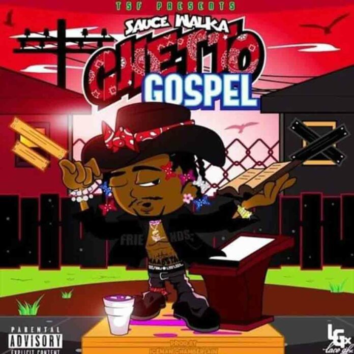 Ghetto Gospel 3 - Sauce Walka