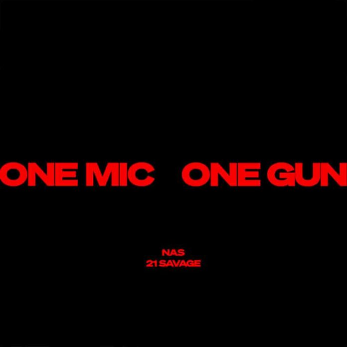 One Mic, One Gun - Nas ft. @21savage