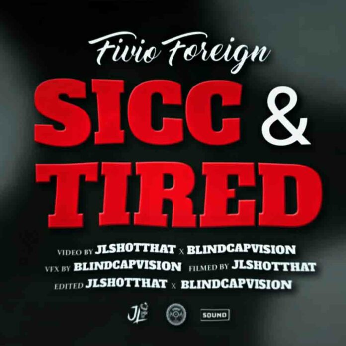 Sicc & Tired - Fivio Foreign