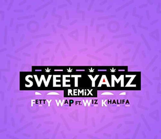 Sweet Yamz – Fetty Wap feat. Wiz Khalifa Sweet Yamz - Fetty Wap feat. Wiz Khalifa