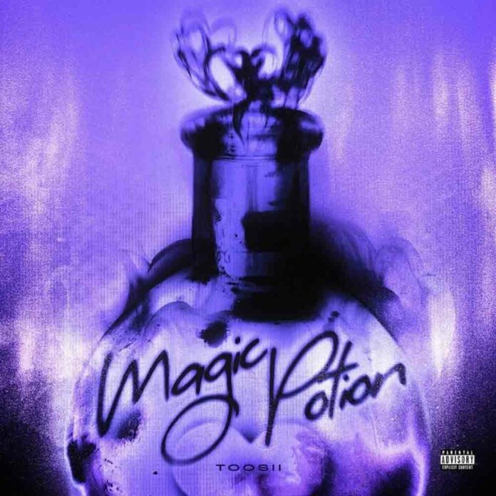 Magic Potion - Toosii