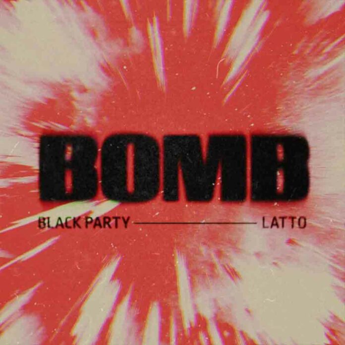 BOMB - bLAck pARty ft. Latto