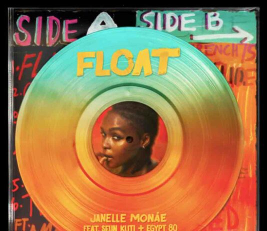 Float - Janelle Monáe feat. Seun Kuti & Egypt 80