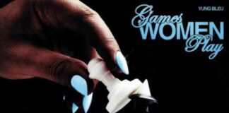 Games Women Play - Yung Bleu
