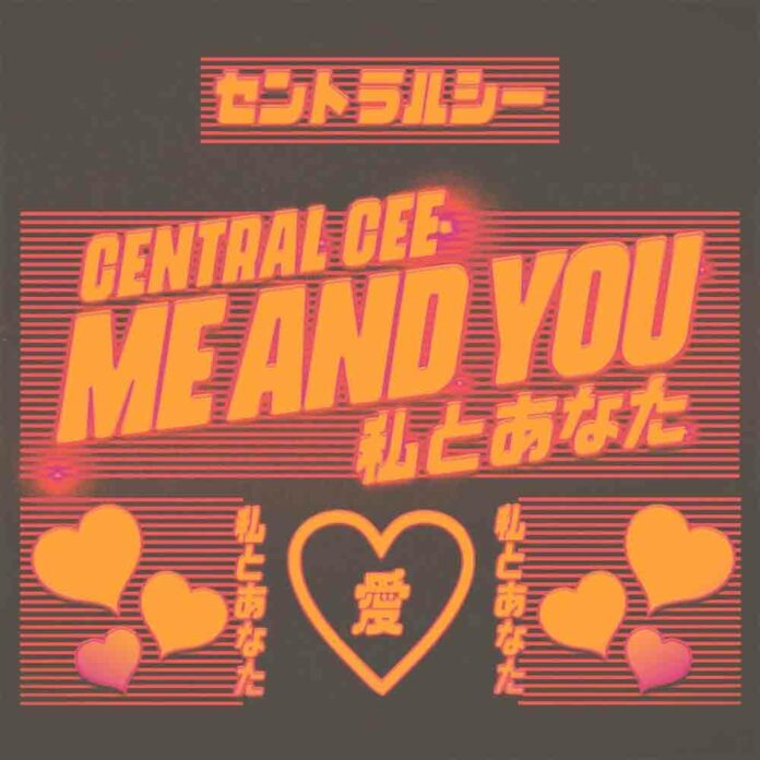 Me and You - Central Cee