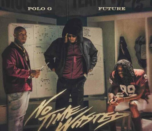 No Time Wasted - Polo G feat. Future