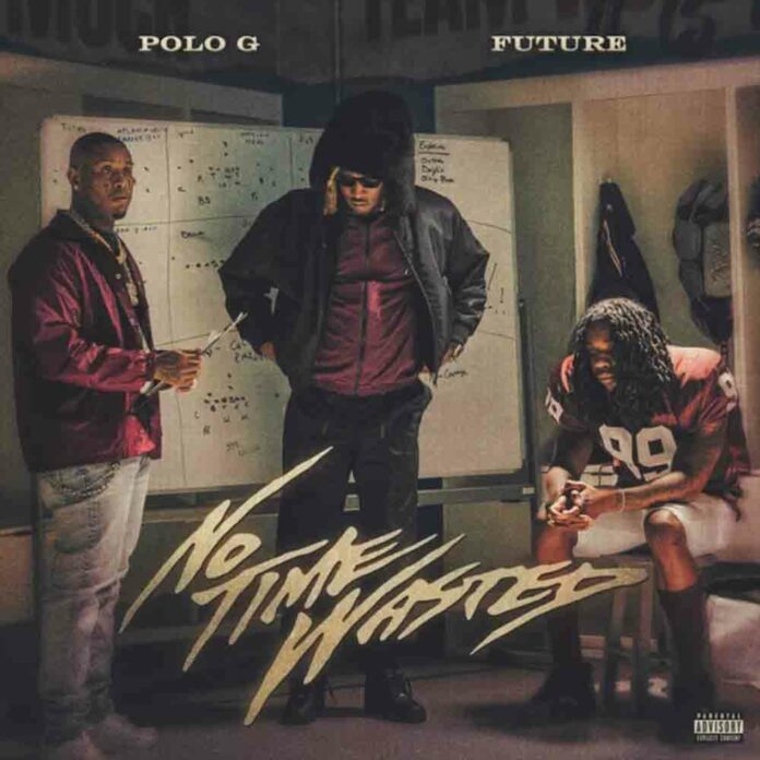 No Time Wasted - Polo G feat. Future