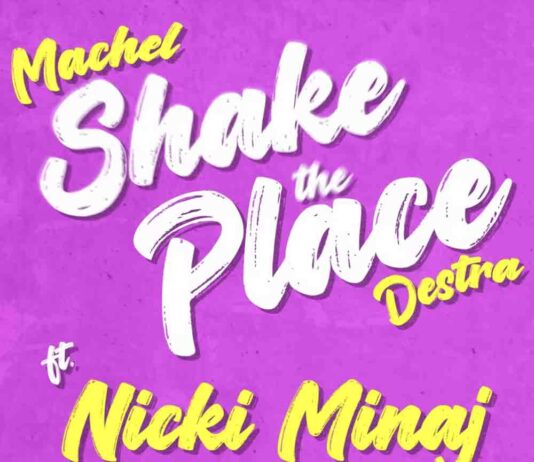 Shake the Place (Remix) - Machel Montano x Destra ft. Nicki Minaj