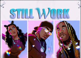 Still Work - OG Parker feat. Ty Dolla $ign & Muni Long